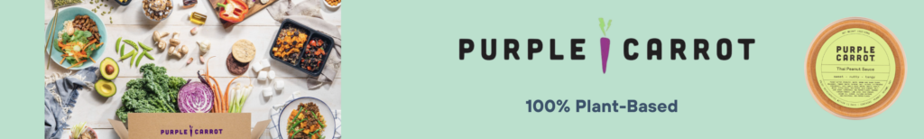 Purple Carrot for Plant Based Home Meal Delivery 